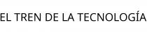 EL TREN DE LA TECNOLOGÍA