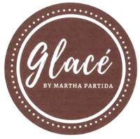 GLACÉ BY MARTHA PARTIDA