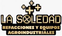 LA SOLEDAD; REFACCIONES Y EQUIPOS AGROINDUSTRIALES.