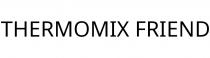 THERMOMIX FRIEND