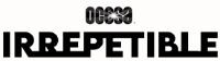 OCESA IRREPETIBLE