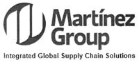 MARTÍNEZ GROUP INTEGRATED GLOBAL SUPPLY CHAIN SOLUTIONS