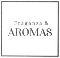 FRAGANZA & AROMAS