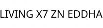 LIVING X7 ZN EDDHA