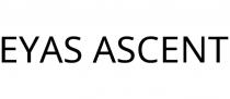 EYAS ASCENT