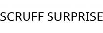 SCRUFF SURPRISE