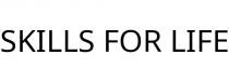 SKILLS FOR LIFE