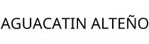AGUACATIN ALTEÑO