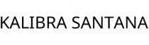 KALIBRA SANTANA