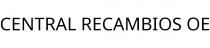 CENTRAL RECAMBIOS OE