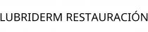 LUBRIDERM RESTAURACIÓN