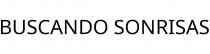 BUSCANDO SONRISAS