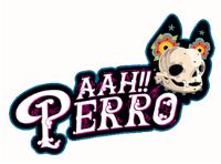 AAH!! PERRO