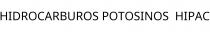 HIDROCARBUROS POTOSINOS;HIPAC