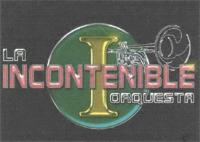 LA INCONTENIBLE ORQUESTA