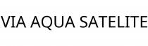 VIA AQUA SATELITE
