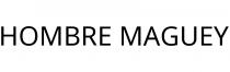 HOMBRE MAGUEY
