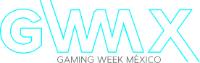 GWMX GAMING WEEK MÉXICO