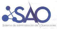 SAO SISTEMA DE ADMINISTRACIÓN DE OPERACIONES