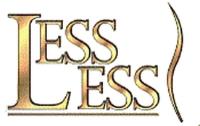 LESS LESS