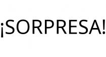 ¡SORPRESA!