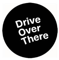 DRIVE OVER THERE