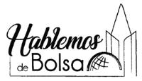 HABLEMOS DE BOLSA