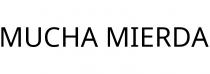 MUCHA MIERDA