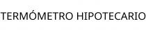 TERMÓMETRO HIPOTECARIO