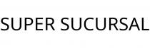 SUPER SUCURSAL