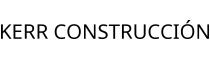 KERR CONSTRUCCIÓN