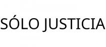 SÓLO JUSTICIA