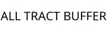 ALL TRACT BUFFER
