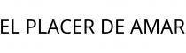 EL PLACER DE AMAR