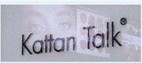 KATTAN TALK