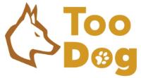 TOO DOG