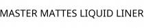 MASTER MATTES LIQUID LINER