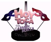 HOY TOCA CON CARMEN HORTA