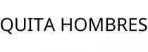 QUITA HOMBRES