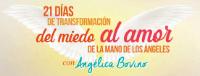 21 DIAS DE TRANSFORMACION DEL MIEDO AL AMOR DE LA MANO DE LOS ANGELES
