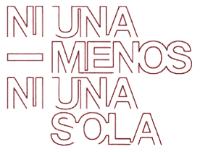 NI UNA -MENOS NI UNA SOLA