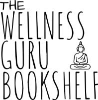 THE WELLNESS GURU BOOKSHELF