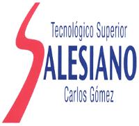 TECNOLÓGICO SUPERIOR SALESIANO CARLOS GÓMEZ