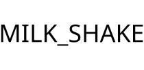 MILK_SHAKE