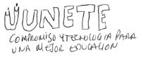 UNETE COMPROMISO Y TECNOLOGÍA PARA UNA MEJOR EDUCACIÓN.
