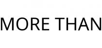 MORE THAN