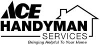 ACE HANDYMAN SERVICES BRINGING HELPFUL TO YOUR HOME