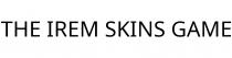 THE IREM SKINS GAME