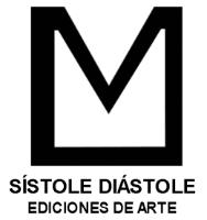SÍSTOLE DIÁSTOLE EDICIONES DE ARTE