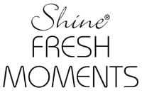 SHINE FRESH MOMENTS